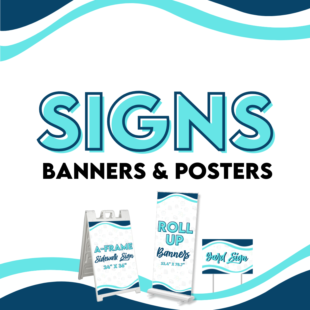 Signs, Banners & Posters